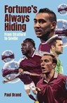Fortune's Always Hiding - Paul Brand - 9781801504164