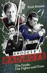 Snooker's Bad Boys - Matt Bozeat - 9781801504454