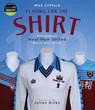 Playing for the Shirt - Michael Clifford - 9781801505000