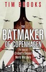 The Batmaker of Copenhagen - Tim Brooks - 9781801506977