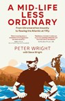 A Mid Life Less Ordinary - Peter Wright ; Steve Wright - 9781801509657