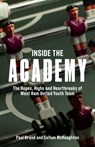 Inside the Academy - Callum McNaughton ; Paul Brand - 9781801509794