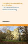 Early Modern Duhallow, c.1534-1641 - David Heffernan - 9781801510295
