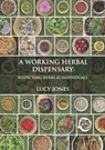 A Working Herbal Dispensary - Lucy Jones - 9781801520423