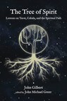 The Tree of Spirit - John Gilbert - 9781801520720