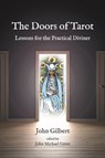 The Doors of Tarot - John Gilbert - 9781801520775