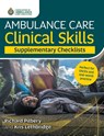 Ambulance Care Clinical Skills Supplementary Checklists - Richard Pilbery ; Kris Lethbridge - 9781801611831