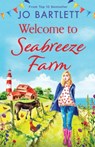 Welcome to Seabreeze Farm - Jo Bartlett - 9781801620154