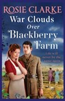 War Clouds Over Blackberry Farm - Rosie Clarke - 9781801622332
