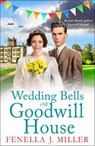 Wedding Bells at Goodwill House - Fenella J Miller - 9781801628754