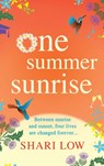 One Summer Sunrise - Shari Low - 9781801629706
