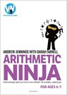 Arithmetic Ninja for Ages 6-7 - Andrew Jennings ; Sarah Farrell - 9781801990592
