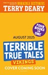 Terrible True Tales: Vikings - Terry Deary - 9781801997447