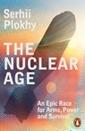 The Nuclear Age - Serhii Plokhy - 9781802060607