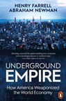 Underground Empire - Henry Farrell ; Abraham Newman - 9781802062076