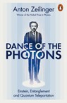 Dance of the Photons - Anton Zeilinger - 9781802063684