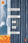 Ceremony for the Nameless - Theresa Lola - 9781802065794