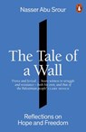 The Tale of a Wall - Nasser Abu Srour - 9781802066432