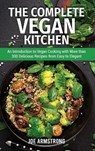 Тhе Соmрlеtе Vеgаn Кіtсhеn - ARMSTRONG,  Joe - 9781802322699