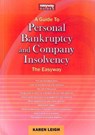 A Guide to Personal Bankruptcy and Company Insolvency - Karen Leigh - 9781802361216