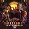 Dark Gallifrey: The War Master Part 1 -  - 9781802403824