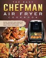 The Easy Chefman Air Fryer Cookbook - Annie Tubbs - 9781802447125