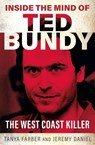 Inside the Mind of Ted Bundy - Tanya Farber ; Jeremy Daniel - 9781802472714