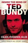 Inside the Mind of Ted Bundy - Tanya Farber ; Jeremy Daniel - 9781802472714