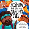 Joshua and the Very Strong City - Tim Thornborough - 9781802541250
