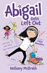 Abigail Gets Left Out: Can't Sing. Can't Dance. Can Count on Jesus! - Bethany McIlrath - 9781802541397