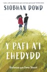 Y Pafi a’i Ehedydd - Siobhan Dowd - 9781802587159