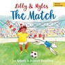 Lilly and Myles: The Match - Jon Roberts - 9781802589931
