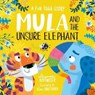 Mula and the Unsure Elephant: A Fun Yoga Story (Paperback) - Lauren Hoffmeier - 9781802630541