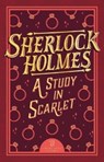 Sherlock Holmes: A Study in Scarlet - Sir Arthur Conan Doyle - 9781802631302