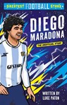 Greatest Football Stars: Diego Maradona - Luke Paton - 9781802635386