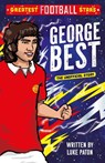 Greatest Football Stars: George Best - Luke Paton - 9781802635393