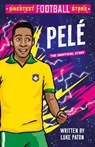 Greatest Football Stars: Pele - Luke Paton - 9781802635409