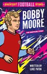 Greatest Football Stars: Bobby Moore - Luke Paton - 9781802635423