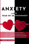 Anxiety and Fear of Abandonment - WILSON,  Sophie - 9781802677188