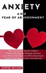 Anxiety and Fear of Abandonment - WILSON,  Sophie - 9781802677195