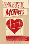 Narcissistic Mothers - Laura Norman - 9781802711608