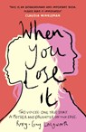 When You Lose It - Roxy Longworth ; Gay Longworth - 9781802792195