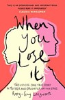 When You Lose It - Roxy Longworth ; Gay Longworth - 9781802792201