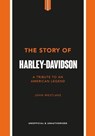 The Story of Harley-Davidson - John Westlake - 9781802792959