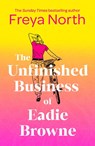 The Unfinished Business of Eadie Browne - Freya North - 9781802793031