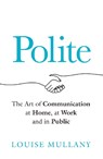 Polite - Louise Mullany - 9781802793437