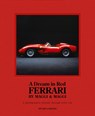 A Dream in Red - Ferrari by Maggi & Maggi - Stuart Codling - 9781802794830
