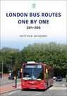 London Bus Routes One by One: 201-300 - Matthew Wharmby - 9781802821321