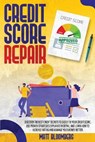 Credit Score Repair - BLOOMBERG,  Matt - 9781802993363
