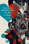 The Rest Is Slander – Five Stories - Thomas Bernhard ; Douglas Robertson - 9781803090672